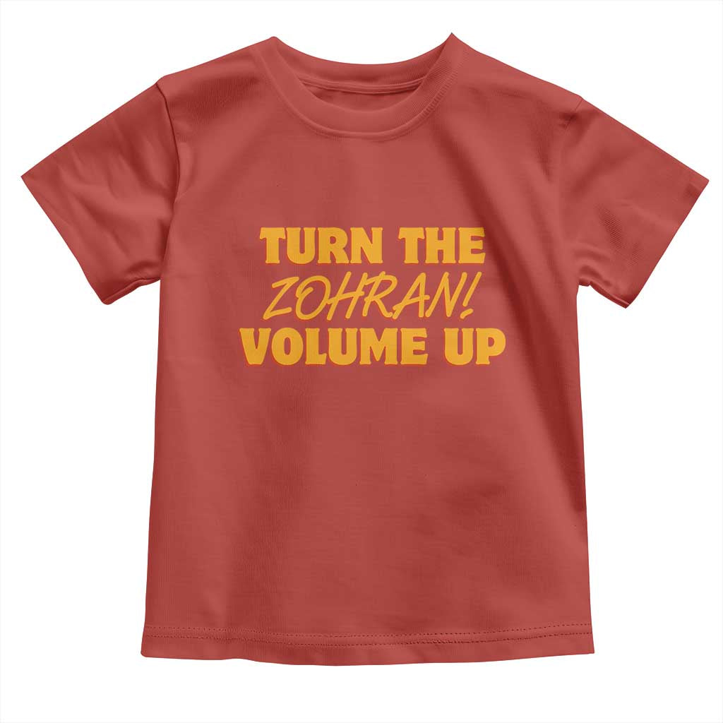 Turn The Volume Up Toddler T Shirt Zohran Mamdani TS14 Red Print Your Wear