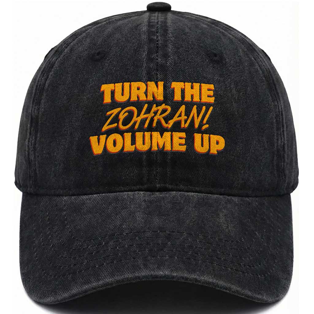 Turn The Volume Up Washed Cotton Baseball Cap Zohran Mamdani TS14 Washed Cap Universal Fit Black Print Your Wear