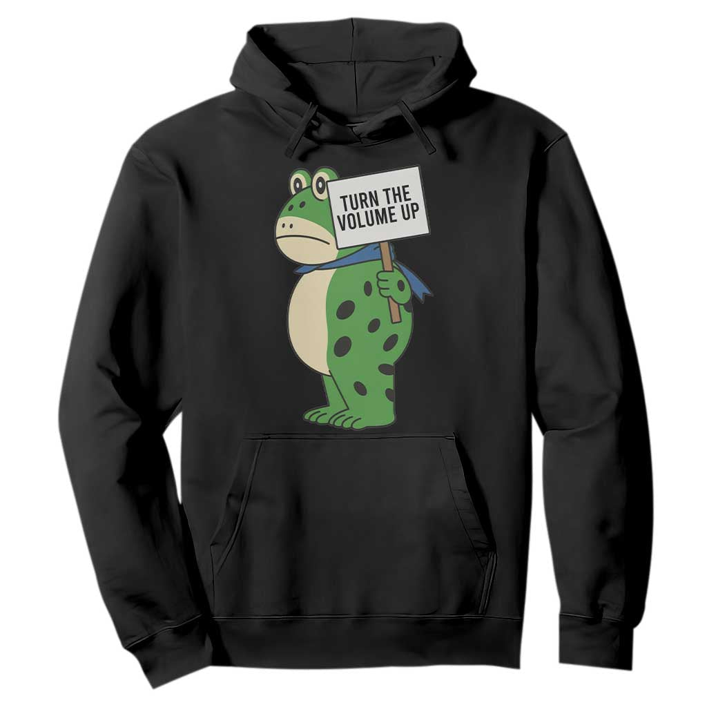 Turn The Volume Up Hoodie Resist Frog Portland Protest TS14 Black Print Your Wear