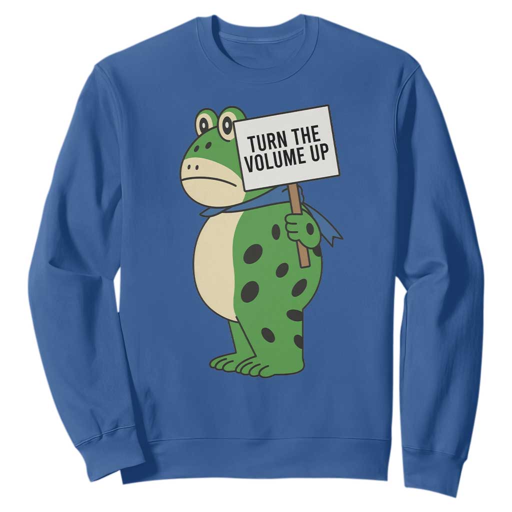 Turn The Volume Up Sweatshirt Resist Frog Portland Protest TS14 Royal Blue Print Your Wear