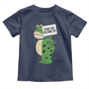 Turn The Volume Up Toddler T Shirt Resist Frog Portland Protest TS14 Navy Print Your Wear