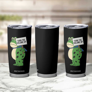 Turn The Volume Up Tumbler Cup Resist Frog Portland Protest TS14 Print Your Wear
