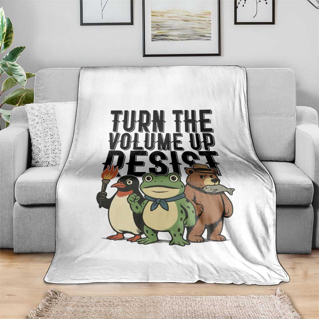 Turn The Volume Up Resist Throw Blanket Portland Frog Bear Penguin Protester TS14 Print Your Wear