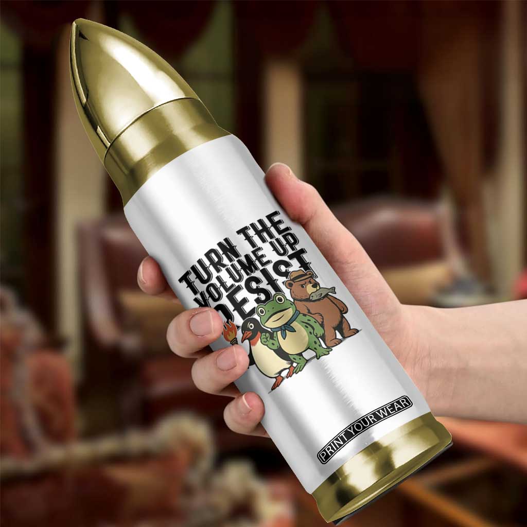 Turn The Volume Up Resist Bullet Tumbler Portland Frog Bear Penguin Protester TS14 Print Your Wear