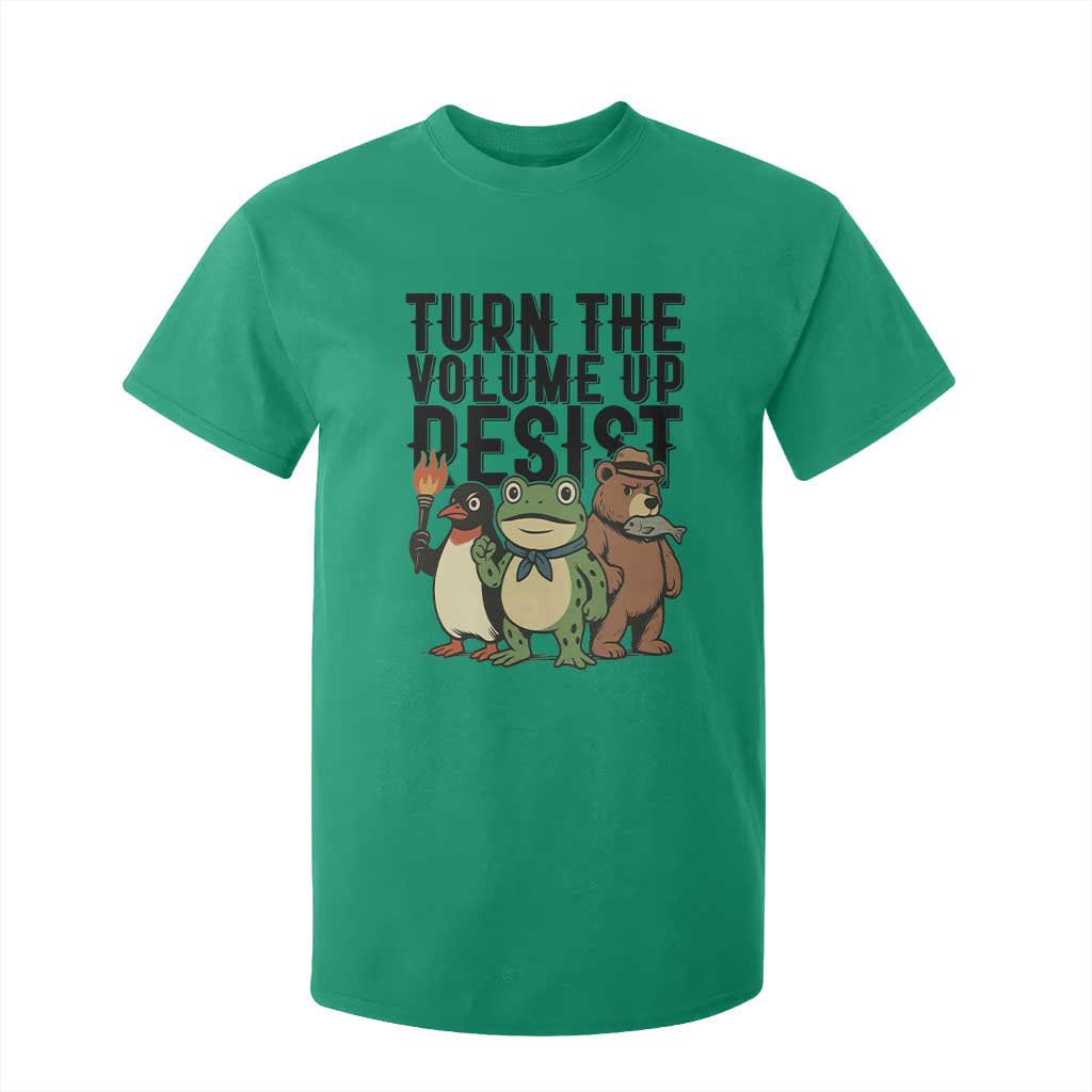 Turn The Volume Up Resist T Shirt For Kid Portland Frog Bear Penguin Protester TS14 Irish Green Print Your Wear