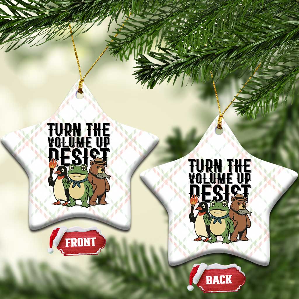Turn The Volume Up Resist Ceramic Ornament Portland Frog Bear Penguin Protester TS14 Print Your Wear