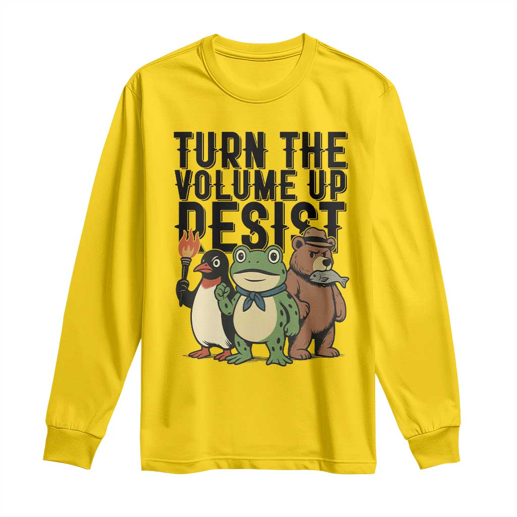 Turn The Volume Up Resist Long Sleeve Shirt Portland Frog Bear Penguin Protester TS14 Daisy Print Your Wear