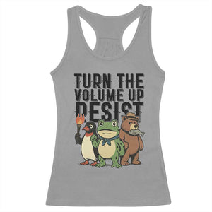 Turn The Volume Up Resist Racerback Tank Top Portland Frog Bear Penguin Protester TS14 Sport Gray Print Your Wear