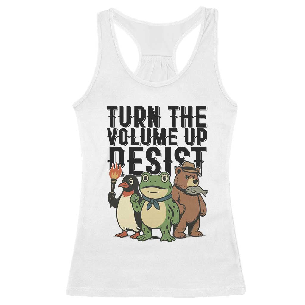 Turn The Volume Up Resist Racerback Tank Top Portland Frog Bear Penguin Protester TS14 White Print Your Wear
