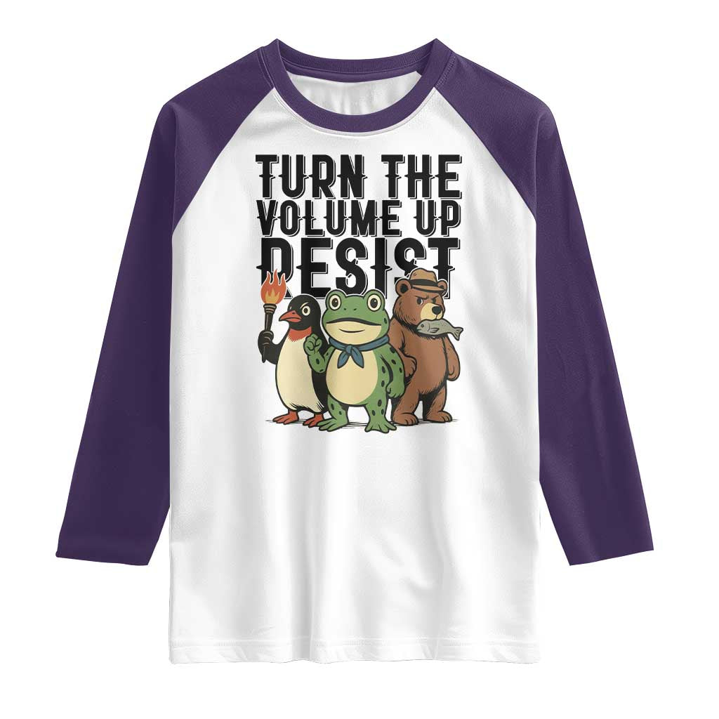 Turn The Volume Up Resist Raglan Shirt Portland Frog Bear Penguin Protester TS14 White Purple Print Your Wear