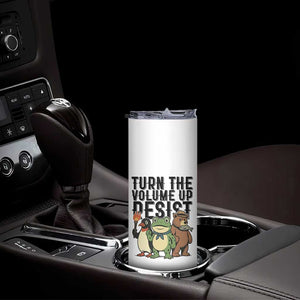 Turn The Volume Up Resist Skinny Tumbler Portland Frog Bear Penguin Protester TS14 Print Your Wear