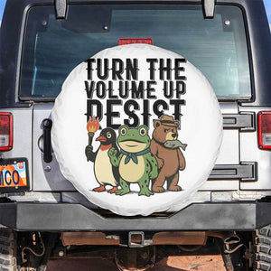 Turn The Volume Up Resist Spare Tire Cover Portland Frog Bear Penguin Protester TS14 No hole White Print Your Wear