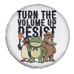 Turn The Volume Up Resist Spare Tire Cover Portland Frog Bear Penguin Protester TS14 Print Your Wear