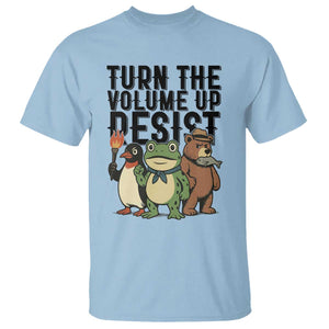 Turn The Volume Up Resist T Shirt Portland Frog Bear Penguin Protester TS14 Light Blue Print Your Wear