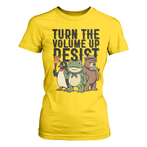 Turn The Volume Up Resist T Shirt For Women Portland Frog Bear Penguin Protester TS14 Daisy Print Your Wear