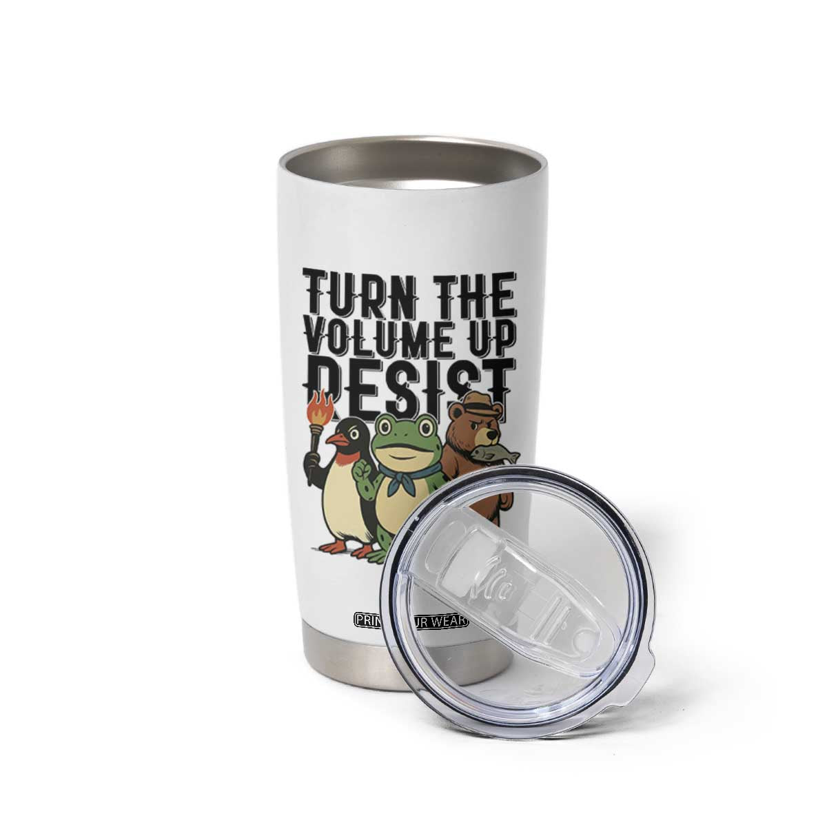 Turn The Volume Up Resist Tumbler Cup Portland Frog Bear Penguin Protester TS14 Print Your Wear