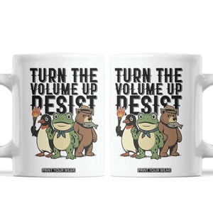 Turn The Volume Up Resist Coffee Mug Portland Frog Bear Penguin Protester TS14 White Print Your Wear