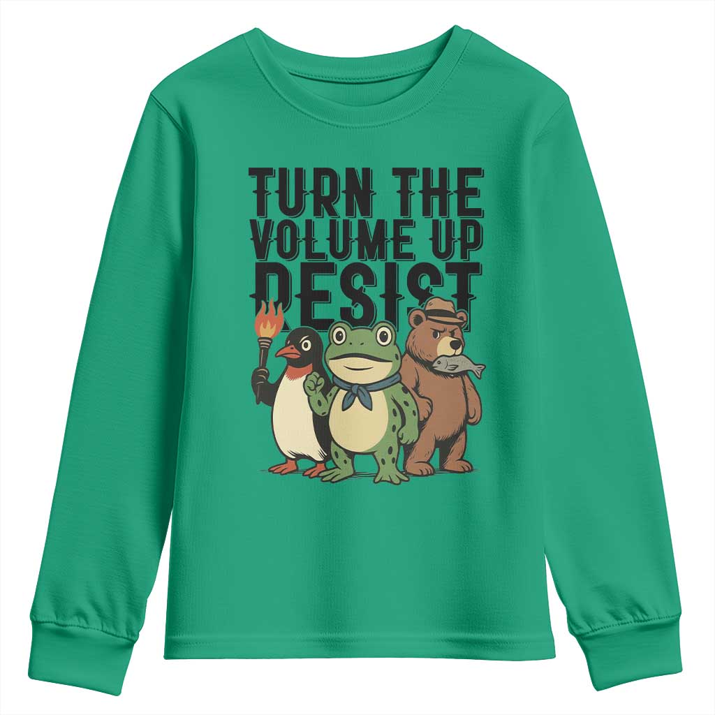 Turn The Volume Up Resist Youth Sweatshirt Portland Frog Bear Penguin Protester TS14 Irish Green Print Your Wear