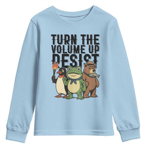 Turn The Volume Up Resist Youth Sweatshirt Portland Frog Bear Penguin Protester TS14 Light Blue Print Your Wear