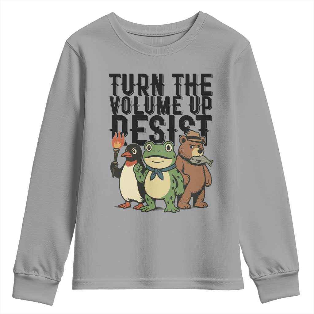 Turn The Volume Up Resist Youth Sweatshirt Portland Frog Bear Penguin Protester TS14 Sport Gray Print Your Wear