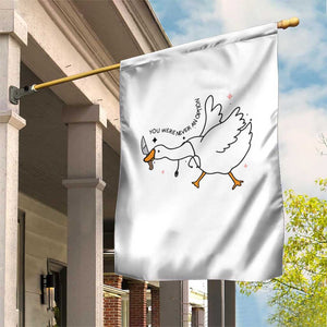 Sily Goose Meme Garden Flag Funny Quote You Were Never An Option TS14 Print Your Wear
