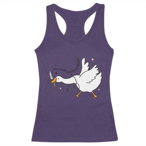 Sily Goose Meme Racerback Tank Top Funny Quote You Were Never An Option TS14 Purple Print Your Wear