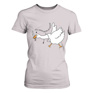 Sily Goose Meme T Shirt For Women Funny Quote You Were Never An Option TS14 Ice Gray Print Your Wear