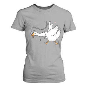 Sily Goose Meme T Shirt For Women Funny Quote You Were Never An Option TS14 Sport Gray Print Your Wear
