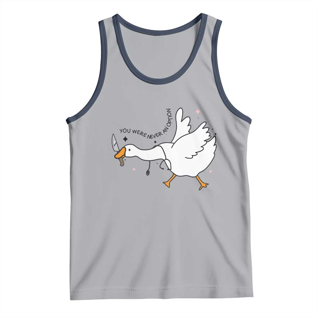 Sily Goose Meme Tank Top Funny Quote You Were Never An Option TS14 Athletic Heather Navy Print Your Wear