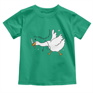 Sily Goose Meme Toddler T Shirt Funny Quote You Were Never An Option TS14 Irish Green Print Your Wear