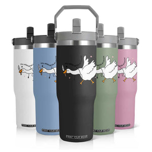Sily Goose Meme Flip Straw Tumbler Funny Quote You Were Never An Option TS14 Print Your Wear