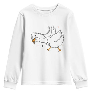 Sily Goose Meme Youth Sweatshirt Funny Quote You Were Never An Option TS14 White Print Your Wear