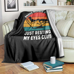 Funny Dad Throw Blanket Proud Member Of The Just Resting My Eyes Club TS14 Print Your Wear