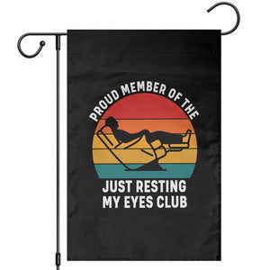 Funny Dad Garden Flag Proud Member Of The Just Resting My Eyes Club TS14 Black Print Your Wear