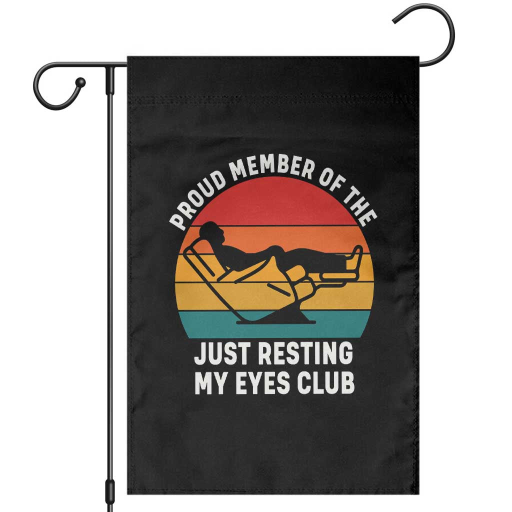 Funny Dad Garden Flag Proud Member Of The Just Resting My Eyes Club TS14 Black Print Your Wear