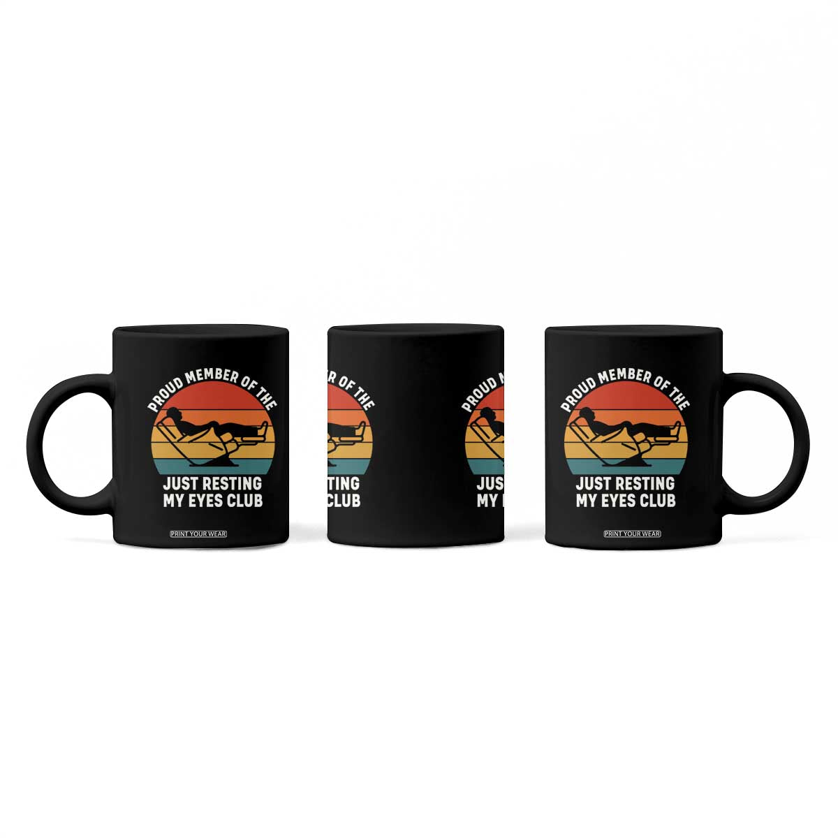 Funny Dad Coffee Mug Proud Member Of The Just Resting My Eyes Club TS14 Print Your Wear