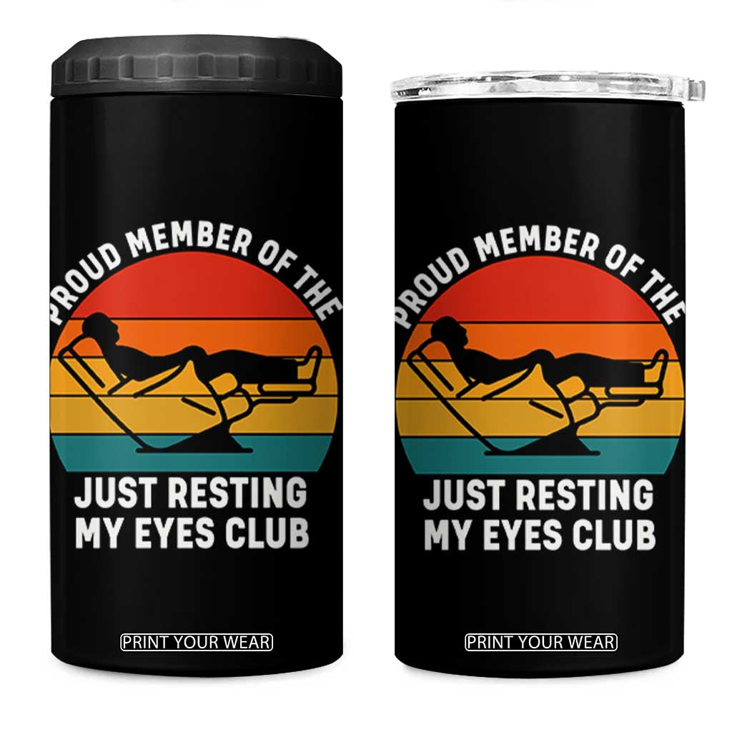 Funny Dad 4 in 1 Can Cooler Tumbler Proud Member Of The Just Resting My Eyes Club TS14 One Size: 16 oz Black Print Your Wear