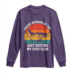 Funny Dad Long Sleeve Shirt Proud Member Of The Just Resting My Eyes Club TS14 Purple Print Your Wear