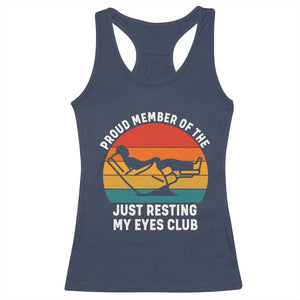 Funny Dad Racerback Tank Top Proud Member Of The Just Resting My Eyes Club TS14 Navy Print Your Wear