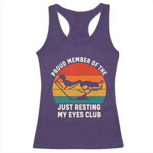 Funny Dad Racerback Tank Top Proud Member Of The Just Resting My Eyes Club TS14 Purple Print Your Wear
