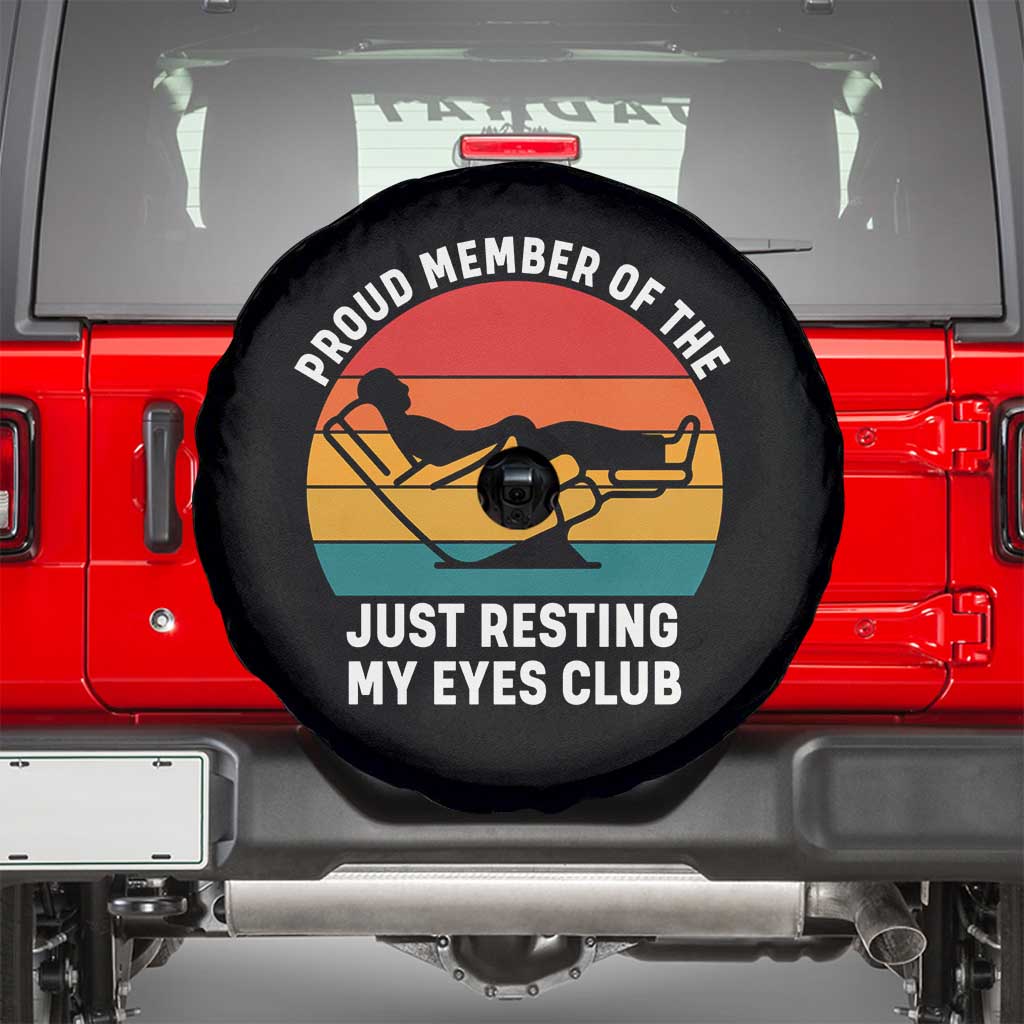 Funny Dad Spare Tire Cover Proud Member Of The Just Resting My Eyes Club TS14 Black Print Your Wear