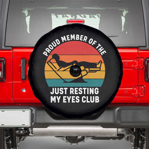 Funny Dad Spare Tire Cover Proud Member Of The Just Resting My Eyes Club TS14 Black Print Your Wear