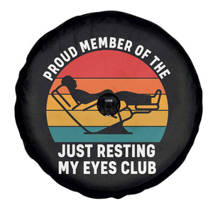 Funny Dad Spare Tire Cover Proud Member Of The Just Resting My Eyes Club TS14 Print Your Wear