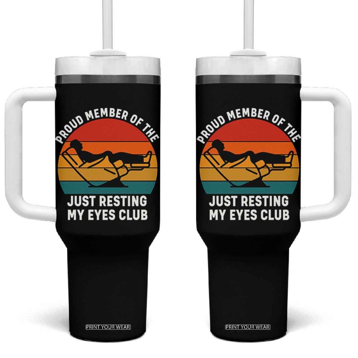 Funny Dad Tumbler With Handle Proud Member Of The Just Resting My Eyes Club TS14 One Size: 40 oz Black Print Your Wear