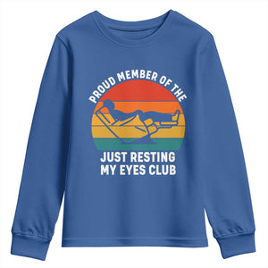 Funny Dad Youth Sweatshirt Proud Member Of The Just Resting My Eyes Club TS14 Royal Blue Print Your Wear
