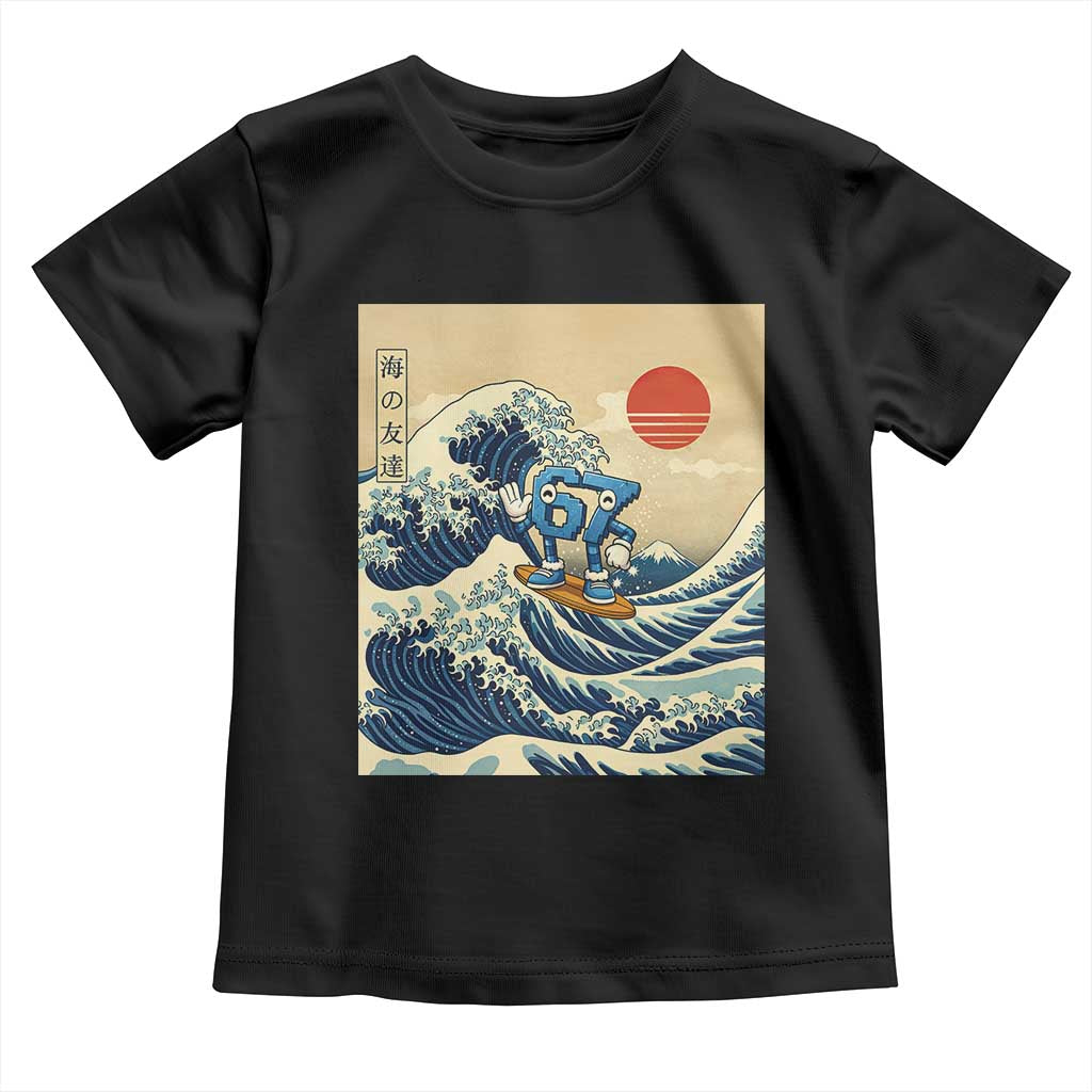 Funny Six Seven Surfing Toddler T Shirt The Great Wave Kanagawa Japanese 67 Brainrot Meme TS14 Black Print Your Wear