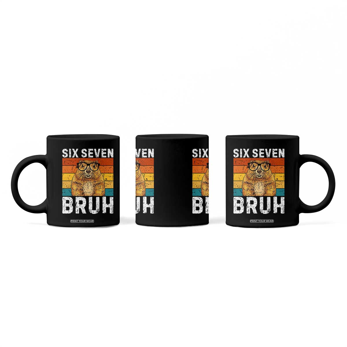 67 Groundhog Meme Coffee Mug Funny Six Seven Bruh Groundhog Day TS14 Print Your Wear