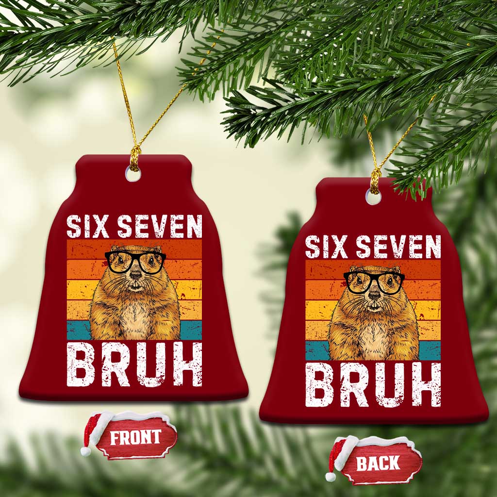 67 Groundhog Meme Ceramic Ornament Funny Six Seven Bruh Groundhog Day TS14 Print Your Wear