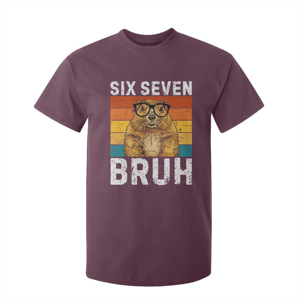 67 Groundhog Meme T Shirt For Kid Funny Six Seven Bruh Groundhog Day TS14 Maroon Print Your Wear
