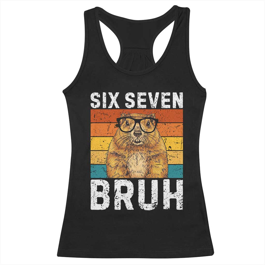 67 Groundhog Meme Racerback Tank Top Funny Six Seven Bruh Groundhog Day TS14 Black Print Your Wear